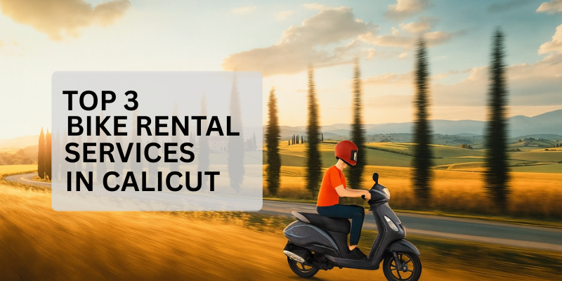 Top 3 Bike Rental Services in Calicut